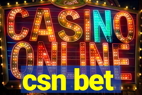 csn bet